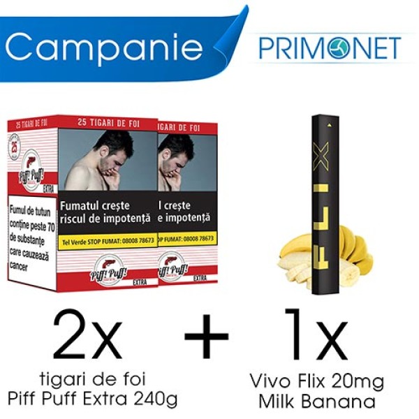 Campanie 2 x Tigari de Foi Piff Puff Extra (25) + 1 x FLIX Milk Banana 20mg 400 pufuri